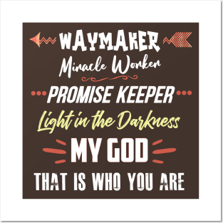 WayMaker Miracle Worker Promise Keeper My God Shirt Posters and Art